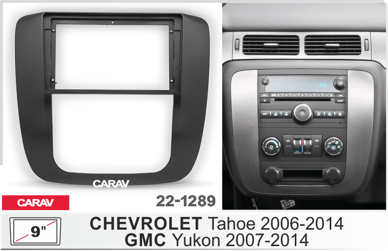 Рамка CHEVROLET Tahoe 2006-2014 / GMC Yukon 2007-2014 для MFB дисплея 9" CARAV 22-1289